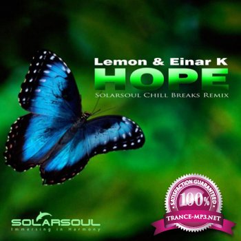 Lemon & Einar K - Hope (Solarsoul Chill Breaks Remix) (2012)