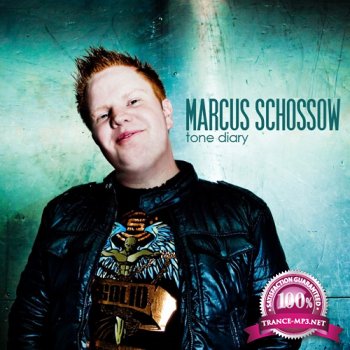 Marcus Schossow - Tone Diary 320 (2014-07-10)
