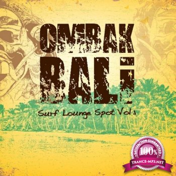 VA - Ombak Bali. Surf Lounge Spot Vol.1 (2014)