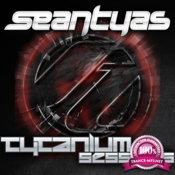 Sean Tyas & Adam Ellis - Tytanium Sessions 217 (2014-08-25)
