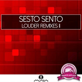 Sesto Sento - Louder Remixes II (Remixes)