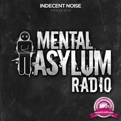 Indecent Noise - Mental Asylum Radio 055 (2016-02-11)