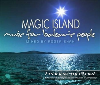 Roger Shah presents Magic Island - Music for Balearic People Episode 106