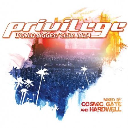 VA - Privilege Ibiza Mixed By Cosmic Gate And Hardwell-2CD-2009-QMI