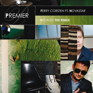 Ferry Corsten feat. Novastar - Because The Remix (PREMIER1401-1)