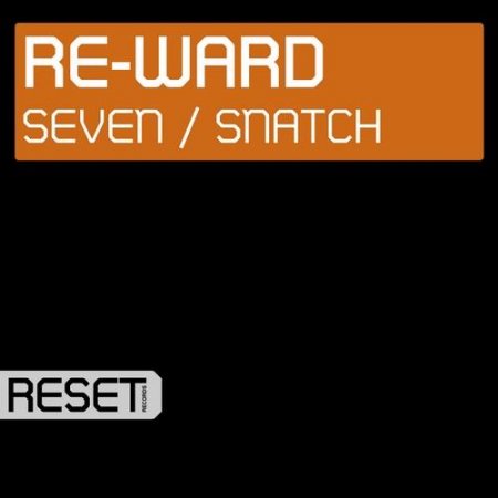 Re-Ward - Seven / Snatch (RS 072)