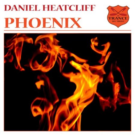 Daniel Heatcliff - Phoenix (incl. Cor Fijneman Remix)