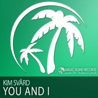 Kim Svard - You and I ( MAGIC022)