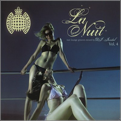 Ministry Of Sound: La Nuit vol.4 Rare Lounge Grooves (mixed by DJ Jondal)