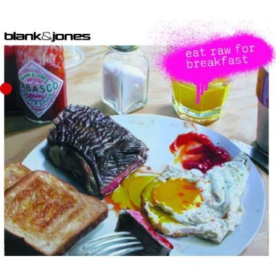 Blank & Jones - Eat Raw For Breakfast (Album)