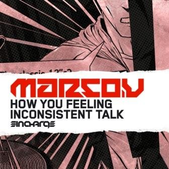 Marco V - How You Feeling / Inconsistent Talk( IC058D)