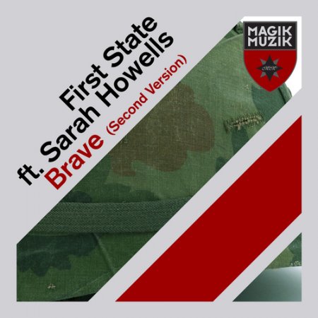 First State feat. Sarah Howells - Brave (Second Version)