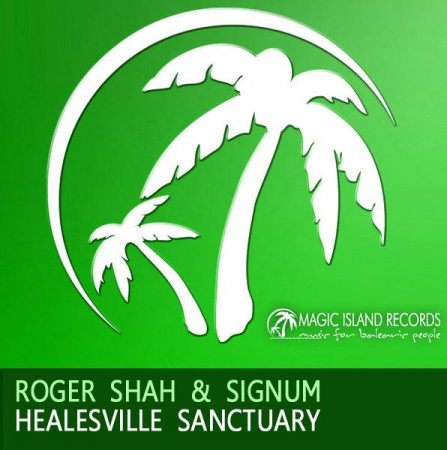 Roger Shah & Signum - Healesville Sanctuary (Incl Kash Mihra Remix)