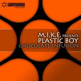 M.I.K.E. pres. Plastic Boy - Chocolate Infusion / Exposed