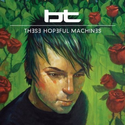 BT - These Hopeful Machines (2010)
