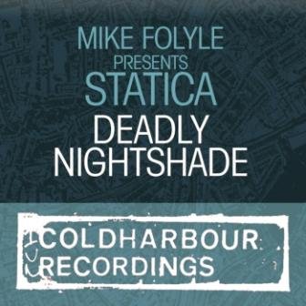 Mike Foyle pres. Statica - Deadly Nightshade (CLHR086)
