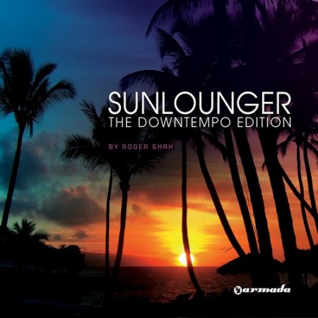 Sunlounger - The Downtempo Edition (ARMA232)