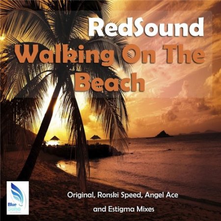 RedSound - Walking On The Beach (incl. Ronski Speed Remix)