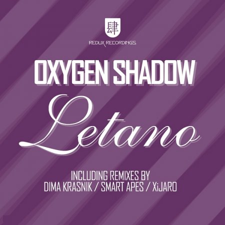 Oxygen Shadow - Letano (RDX035)