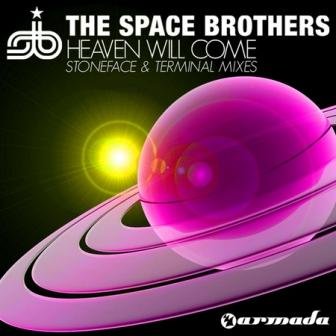 		The Space Brothers - Heaven Will Come (Stoneface & Terminal Remixes)