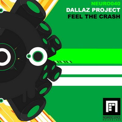 Dallaz Project - Feel The Crash (NEURO040)
