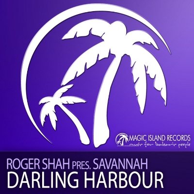 Roger Shah pres Savannah - Darling Harbour (MAGIC030)
