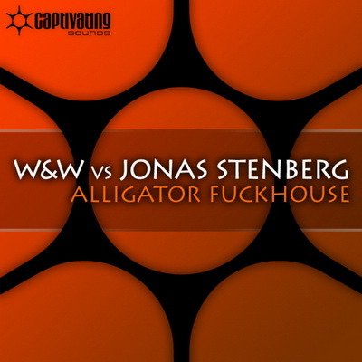 W&W vs. Jonas Stenberg - Alligator Fuckhouse (CVSA107) 