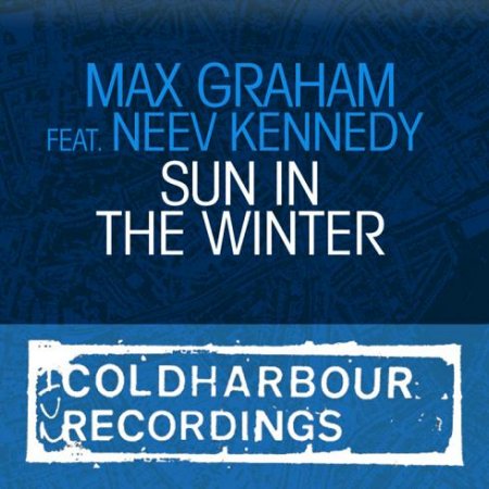 Max Graham feat. Neev Kennedy - Sun In The Winter (CLHR088)