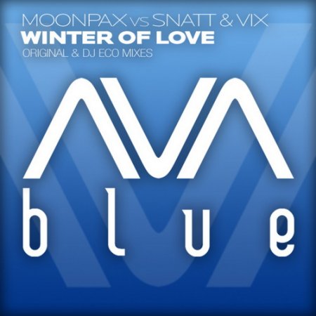 Moonpax vs. Snatt & Vix - Winter Of Love (AVAD021)