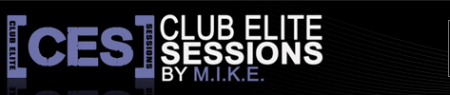 M.I.K.E. presents - Club Elite Sessions (25 March 2010)