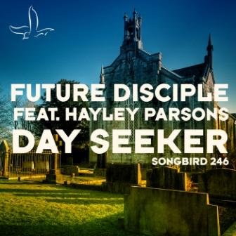 Future Disciple feat. Hayley Parsons - Day Seeker (SB2460)