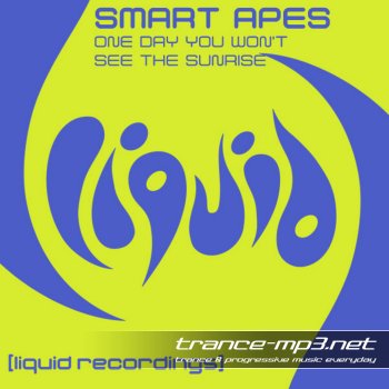 Smart Apes - One Day You Wont See The Sunrise (LQ149)