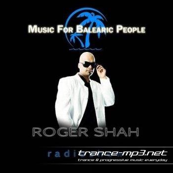Roger Shah - Music for Balearic People 108 (04-06-2010)