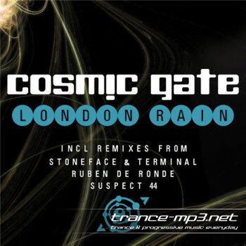 Cosmic Gate - London Rain (Incl. Stoneface & Terminal Remix) (BH 326-1)