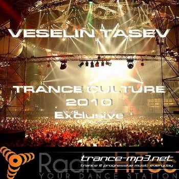 Veselin Tasev - Trance Culture 2010 Exclusive (29-06-2010)