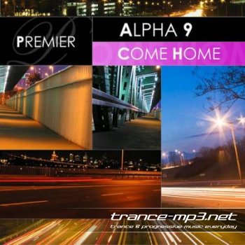 Alpha 9 - Come Home (Premier 1410-0)