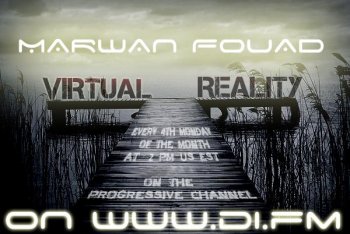 Marwan Fouad Presents - Virtual Reality 005 (July 2010)