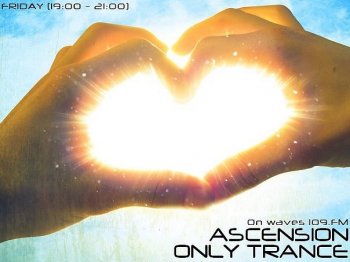 Ascension - Only Trance (Episode 4) (Specially For 109.fm) 