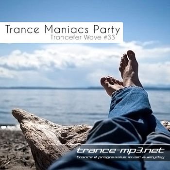 Trance Maniacs Party: Trancefer Wave #33