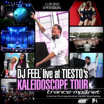DJ Feel - Live at TIESTOs Kaleidoscope Tour (St-Petersburg) (11-09-2010)
