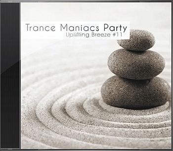 Trance Maniacs Party: Uplifting Breeze #11