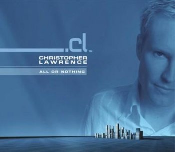 Christopher Lawrence - All Or Nothing (Album 2010) (28-09-2010)