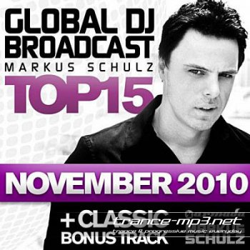 Markus Schulz - Global DJ Broadcast Top 15 November (2010)