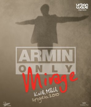 Armin van Buuren - Armin Only: Mirage - Kiev, Ukraine (04-12-2010)
