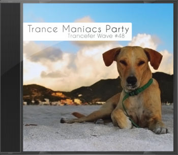Trance Maniacs Party: Trancefer Wave #48