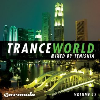Trance World Vol.12 (Mixed by Tenishia) (2011)