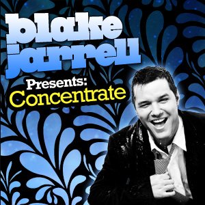 Blake Jarrell Presents - Concentrate Episode 043 21-07-2011