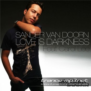 Sander Van Doorn Feat. Carol Lee - Love Is Darkness-2011