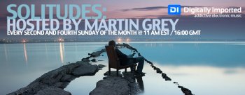 Martin Grey - Solitudes 025 (Guestmix DJ Orion & J.Shore) (13-02-2011)