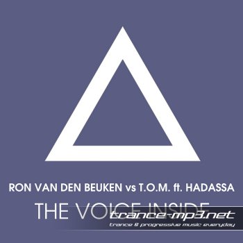 Ron Van Den Beuken Vs T.O.M. Feat Hadassa-The Voice Inside-2011